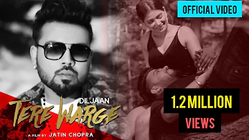 Tere Warge | Official Video | Diljaan | New Punjabi Songs 2019 | Latest Punjabi Songs 2019