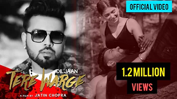 Tere Warge | Official Video | Diljaan | 👍 2019 | 👍 2019