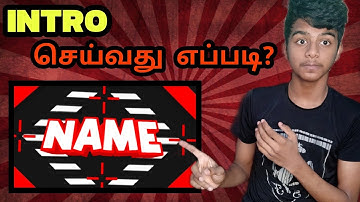 Youtube INTRO செய்வது எப்படி?🔥 | How to make Youtube Intro in Tamil 2021 | Vimel tech tamil