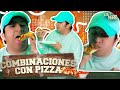 Probando las combinaciones más extrañas de PIZZA