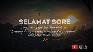 Status WA keren 30detik!! Selamat sore