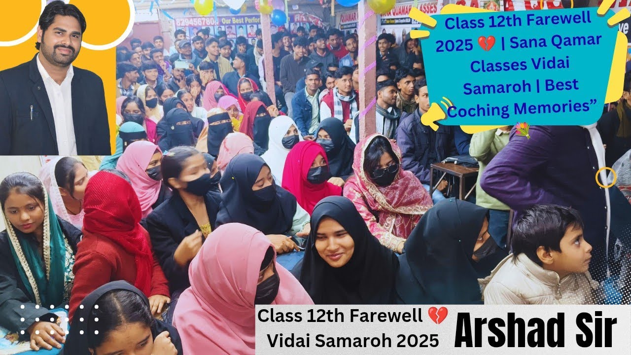 Class 12th Farewell 2025 💔 | Sana Qamar Classes Vidai Samaroh | Best ...