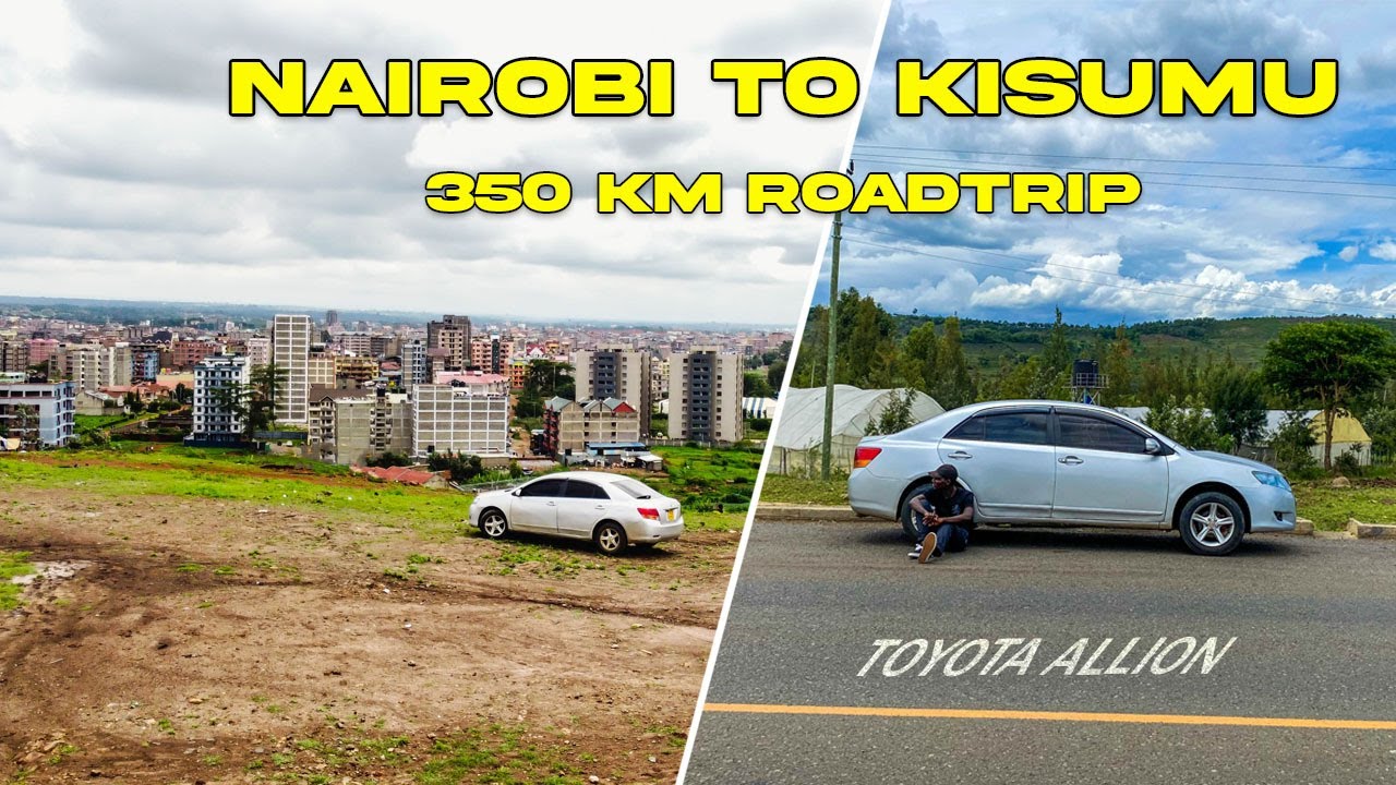 THIKA ROAD NAIROBI TO KISUMU 350KM ROADTRIP YouTube