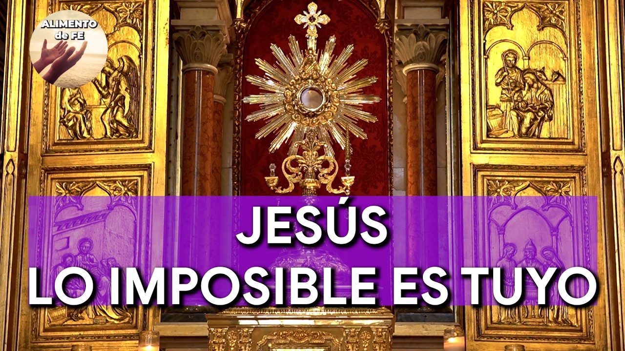 Oración PODEROSA para CASOS DIFÍCILES e Imposibles | Jesús Todo lo Puede | Alimento de Fe