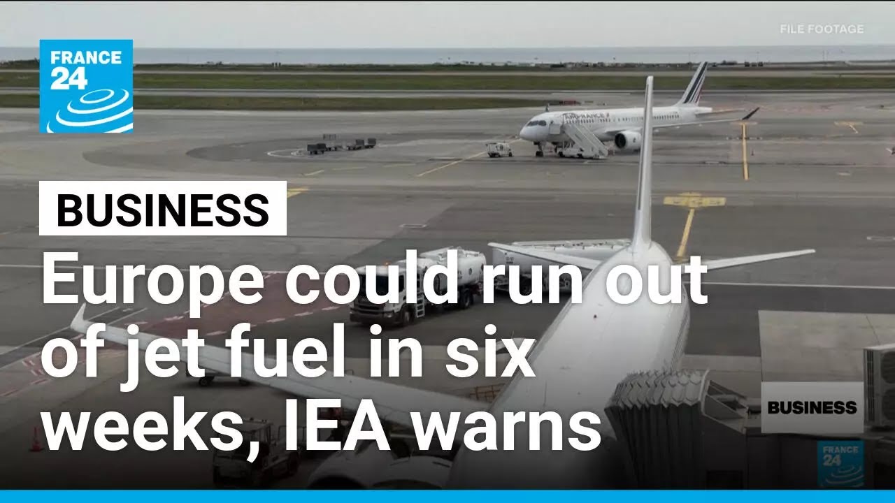 European airlines could run out of jet fuel 'in six weeks' • FRANCE 24 English