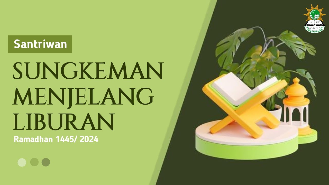Kajian Ramadhan 1445 H/2024 Pondok Pesantren Darul Arifin Jambi Ramadhan Ke-15