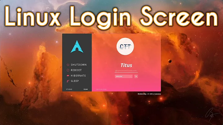 Make Linux Login Look Better than Windows | LightDM Config