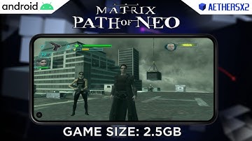 THE MATRIX PATH OF NEO [60 FPS] | PS2 ANDROID GAMEPLAY (NETHERSX2/AETHERSX2)