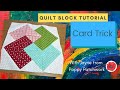 Quilt Block Tutorials - Card Trick