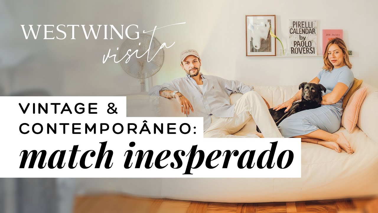 TOUR pelo apartamento ROMÂNTICO do casal Isadora e Gustavo | Homestories #WestwingBR