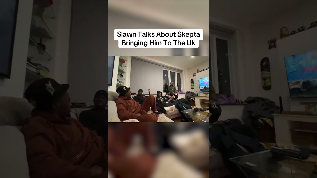 Slawn Speaks On Skepta Bringing Him To The UK🇬🇧