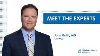 Meet the Experts: John Gatti, MD - Urology