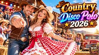 Country Disco Polo | Romantic Country Dance Songs 2026
