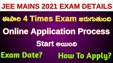 JEE Mains 2021 Exam Date | JEE Main To be Held 4 Times In 2021 | Full Details About JEE Mains 2021
