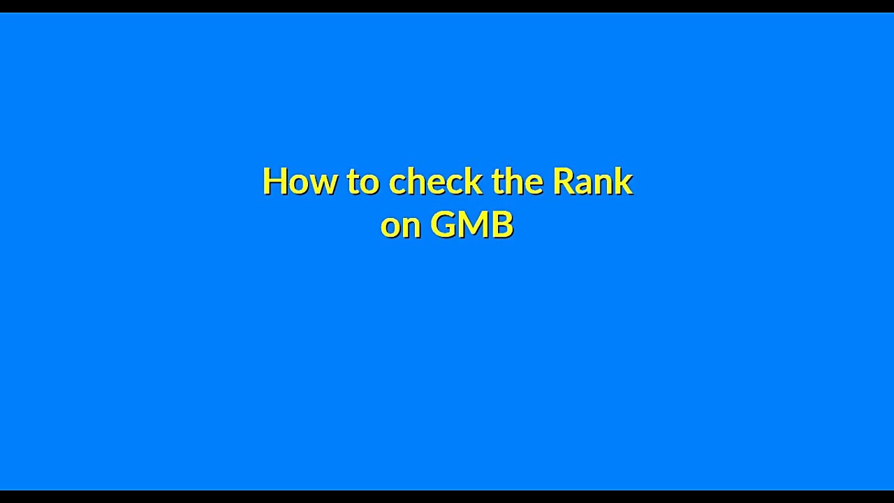 GMB: How to check the position of your business
