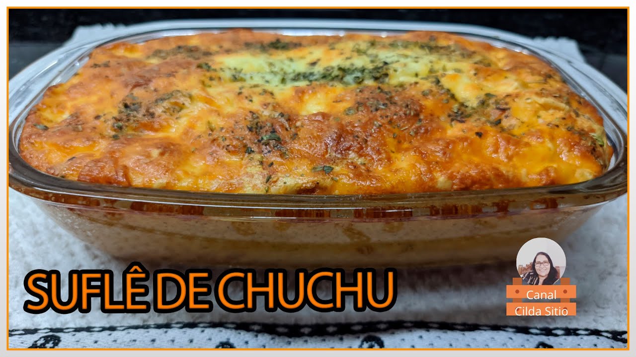 SUFLÊ DE CHUCHU SIMPLES, FÁCIL E SAUDÁVEL
