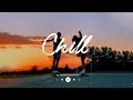 Spotify chill playlist  tiktok hits 2022  viral songs latest