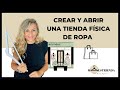 ABRE Y CREA TU TIENDA FISICA DE ROPA👚