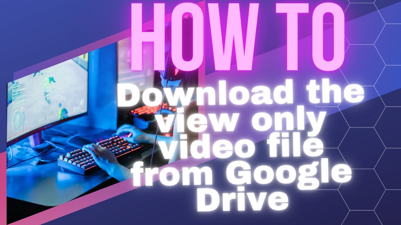 How to Download View Only Video File From Google Drive  2024