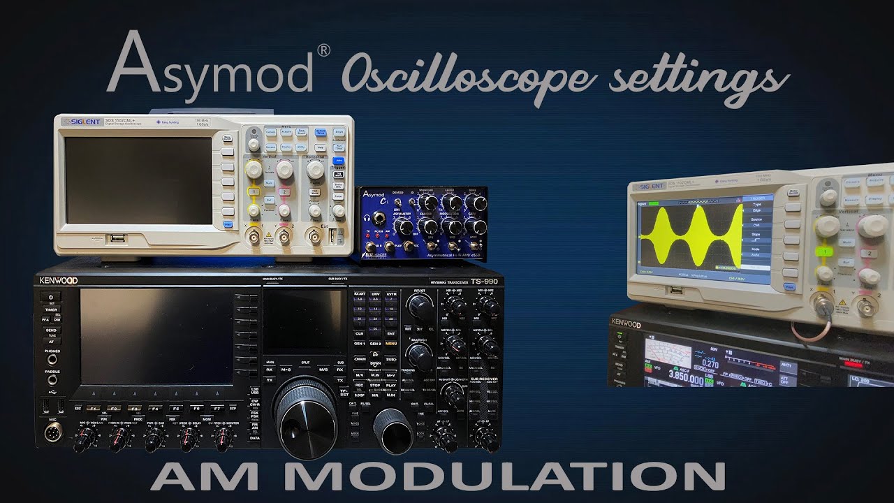 Asymod C1 Kenwood TS-990 Oscilloscope AM Modulation Settings - YouTube
