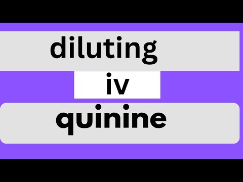 Video: Chinina poate fi administrată iv?