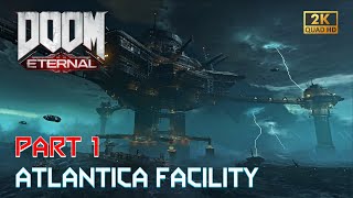 DOOM Eternal Custom Maps - CBT ATLANTICA FACILITY | Part 1