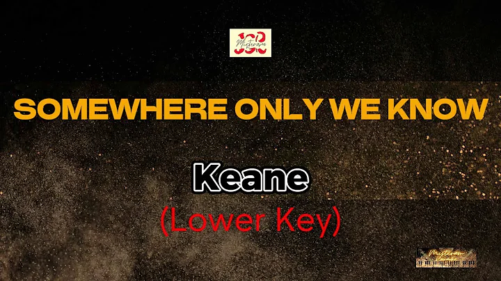 Keane - Somewhere only we know (LOWER KEY) KARAOKE VERSION)