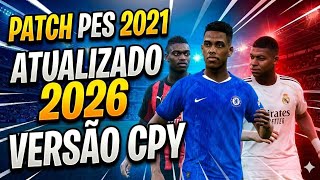PATCH PES 2021 VERSÃO CPY ATUALIZADO COM FACES REAIS EM 4K / TRANSFERÊNCIAS / KITS E PLACARES REAIS