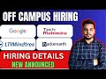 LtiMindtree , Tech Mahindra , Monocept | OFF Campus Hirings Announced | 2026, 2025, 2024 Batch