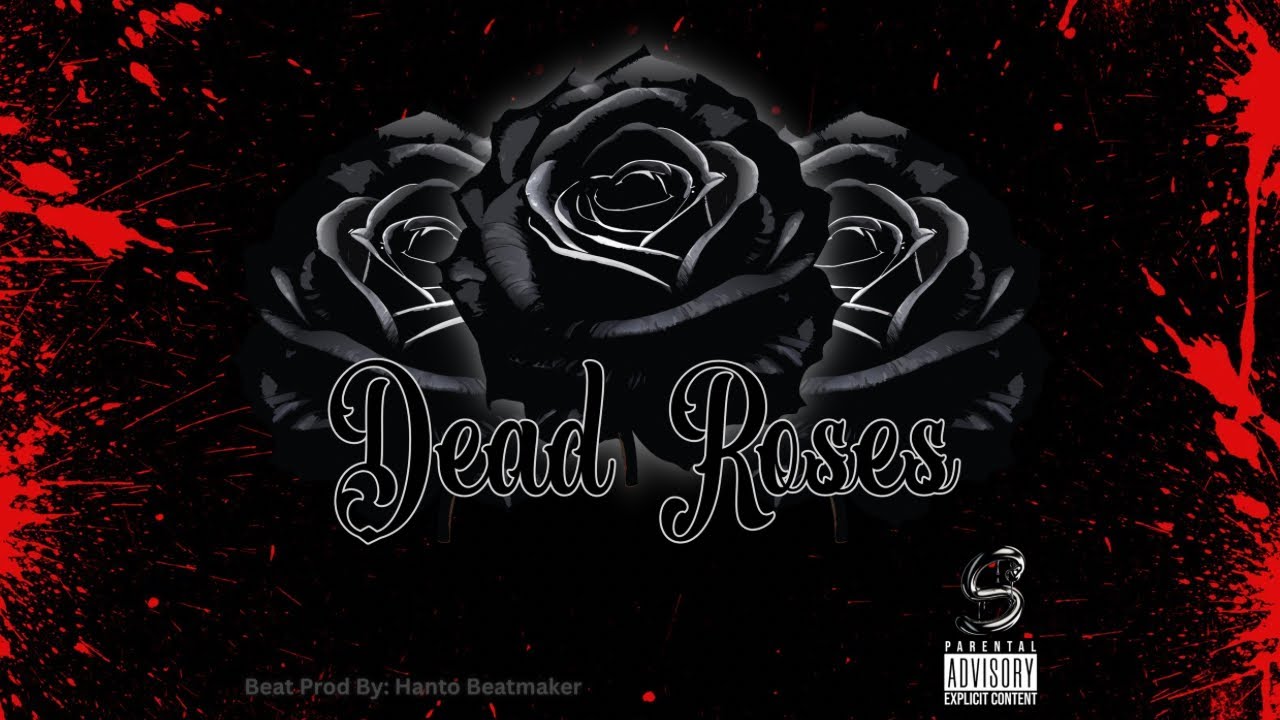 Track 1. LYRX - “Dead Roses” (Light Vs Dark) (Beat Prod By: Hanto ...
