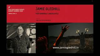 Performable Landscapes - Jamie Gledhill