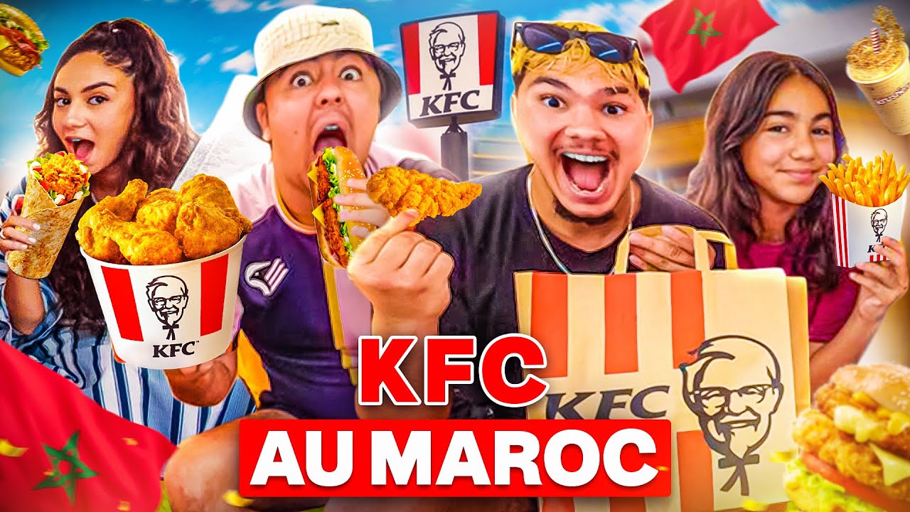 ON TESTE LE KFC DU MAROC AVEC NOS SOEURS 
