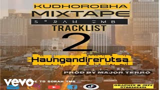 Download lagu Sorah TMB - Haungandirerutsa ( Music Audio )