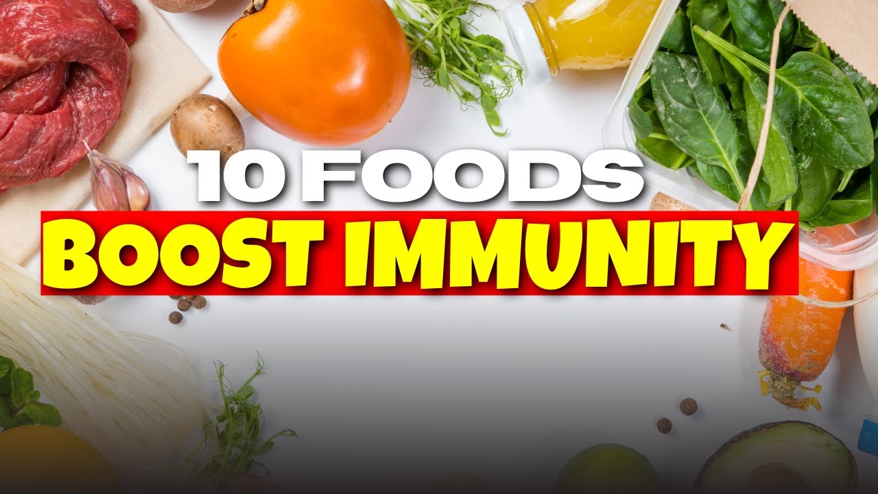 Top 10 Foods To Boost Your Immune System - YouTube