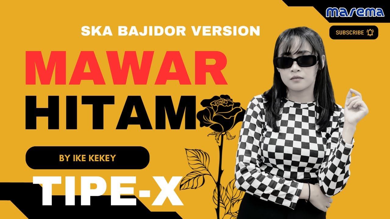 MAWAR HITAM - TIPE X - COVER BY IKE KEKEY MAREMA - LIVE SESSION - SKA BAJIDOR