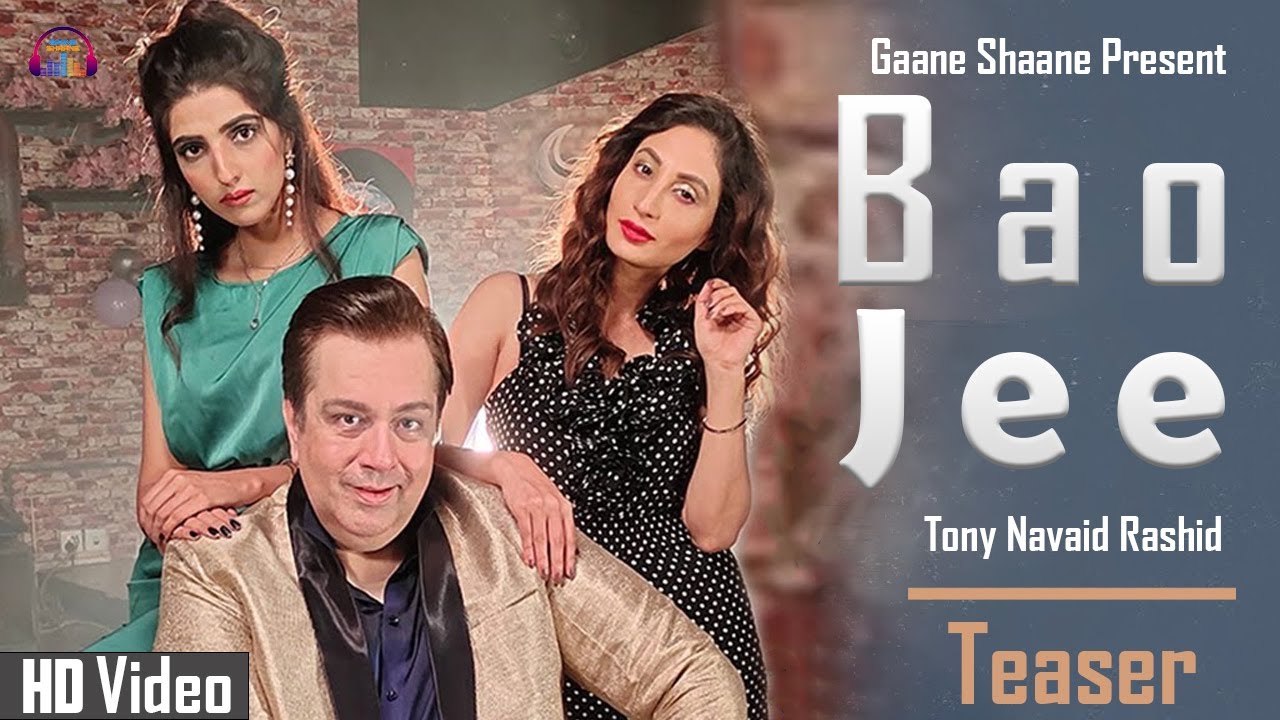 Bao Jee | Coming Soon | Tony Navaid Rashid | New Song | Punjabi - YouTube