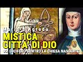 86 - MISTICA CITTÀ DI DIO - Lucifero contro la Chiesa nascente (MARIA D'AGREDA) AUDIOLIBRO PODCAST