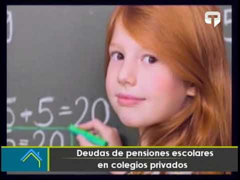 Deudas de pensiones escolares en colegios privados