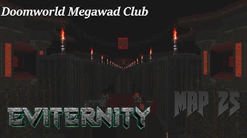 Eviternity: Map 25 Slave (DoomWorld Megawad Club)