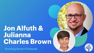 How Can Policy Transform Education for the Future | Jon Alfuth & Julianna Charles Brown