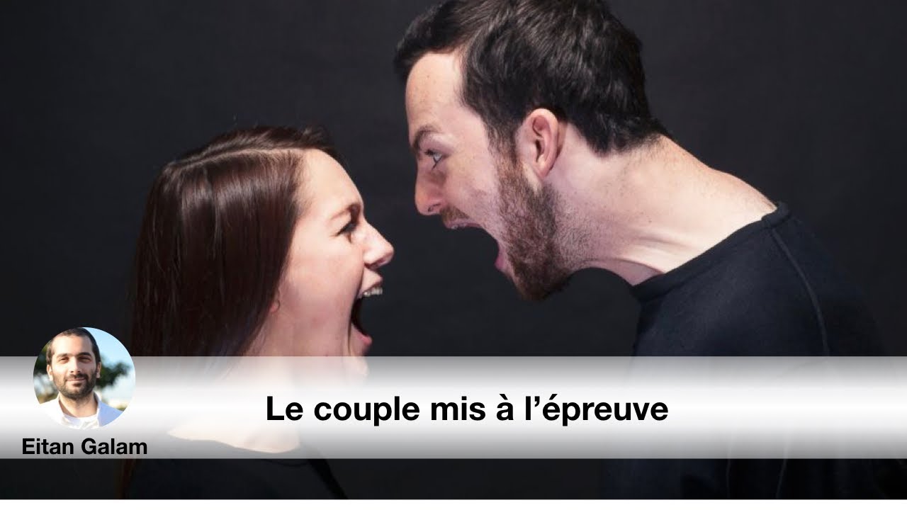 Le couple mis à l'épreuve - Partie VI - Eitan Galam