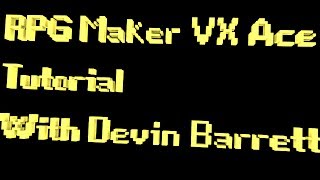 RPG Maker Vx Ace Tutorial: Simple Intro #2