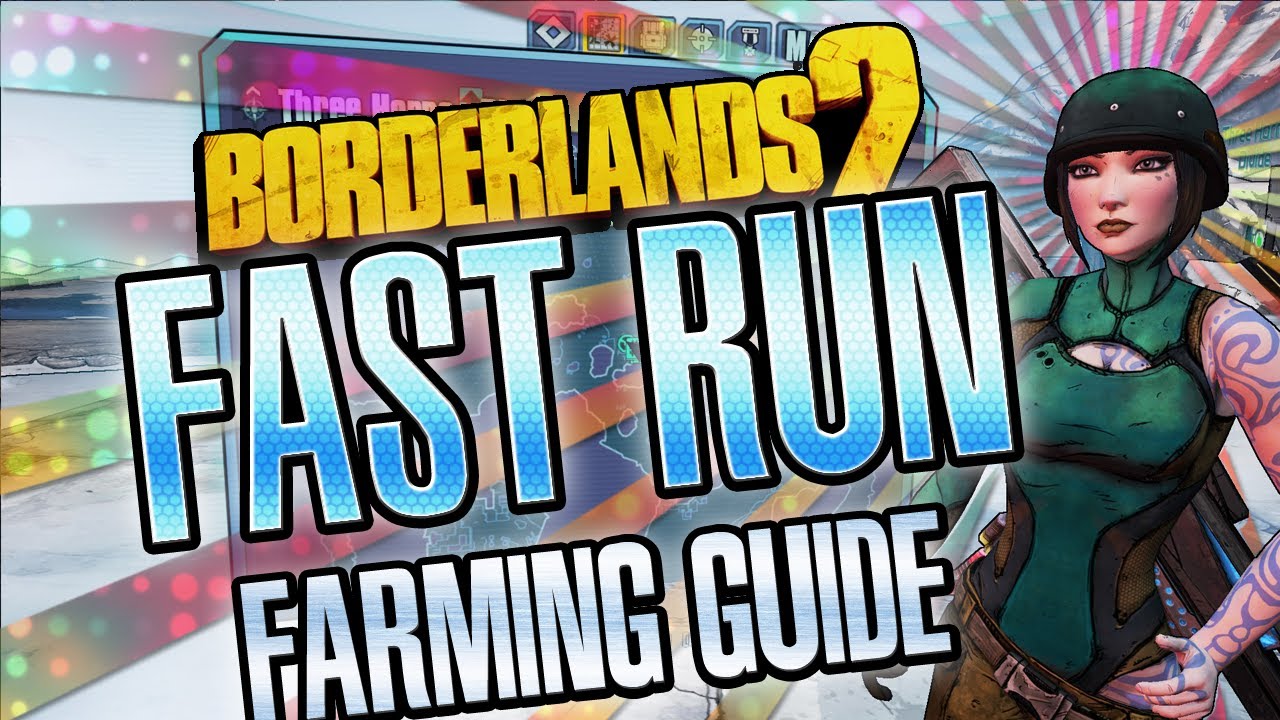 Borderlands 2 The Fast Run farming guide YouTube