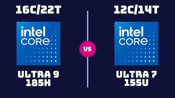 Intel Core Ultra 9 185H vs Intel Core Ultra 7 155U – CPU Comparison | 65W vs 15W