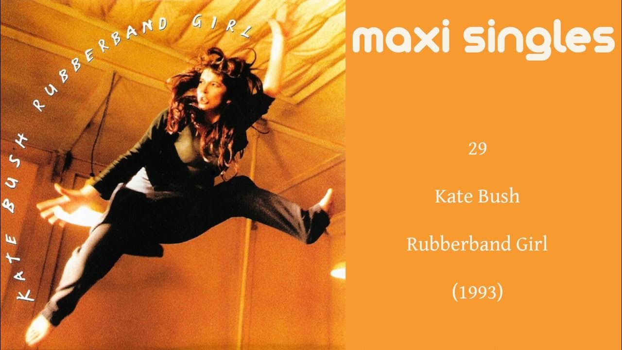 Maxi Singles 29 Kate Bush Rubberband Girl YouTube
