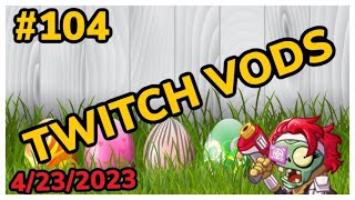 PvZTryHard Twitch Vods #104 (4-23-2023)