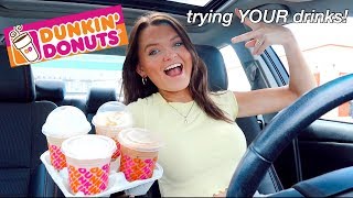 Trying My Subscribers Favorite Dunkin Donuts Drinks!!