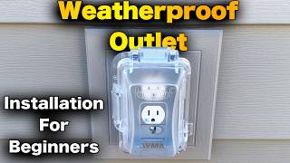 How To Install A Weatherproof Outlet - Weather Resistant Receptacle and In-Use Cover!