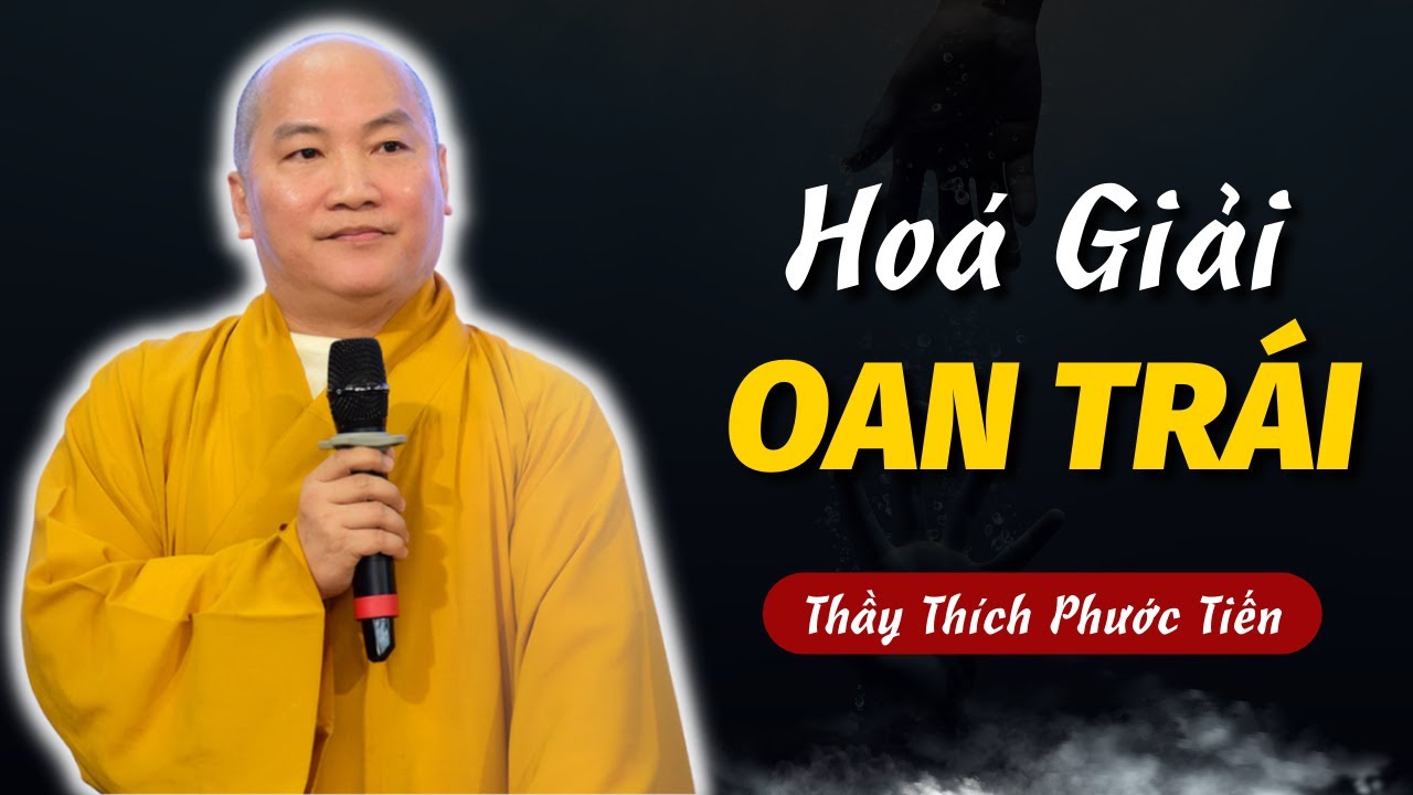 Nghiệp ràng buộc làm sao tránh.. Cách Hoá Giải Oan Trái | Thích Phước Tiến Vấn Đáp