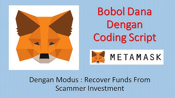 Pembobolan Dana Metamask wallet With Coding Script  Modusnya Recovery Funds From Scammer Investment